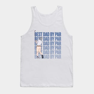 Best Dad By Par Tank Top